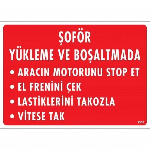 Avmdepo  Şoför Yükleme Ve Boşaltmada Uyarı Levhası 25x35 KOD:1553 - Resim 3