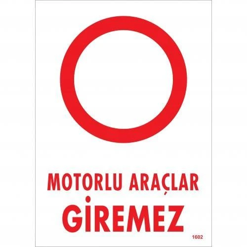 Avmdepo  Motorlu Araçlar Giremez Uyarı Levhası 25x35 KOD:1602 - Resim 7