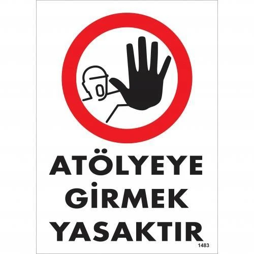 Avmdepo  Atölyeye Girmek Yasaktır Uyarı Levhası 25x35 KOD:1483 - Resim 2