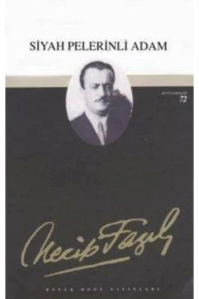 Siyah Pelerinli Adam 055 Necip Fazıl Kısakürek Büyük Doğu ürün görseli