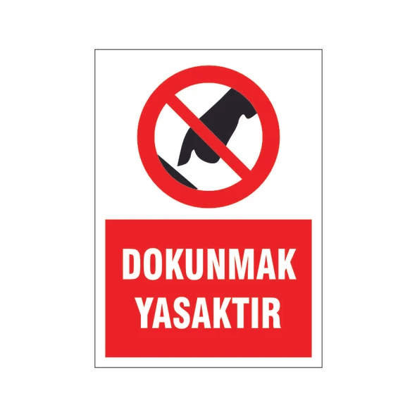 Dounmak yasaktır, isg uyarı levhası