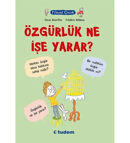 Filozof Çocuk Özgürlük Ne İşe Yarar ? Tudem