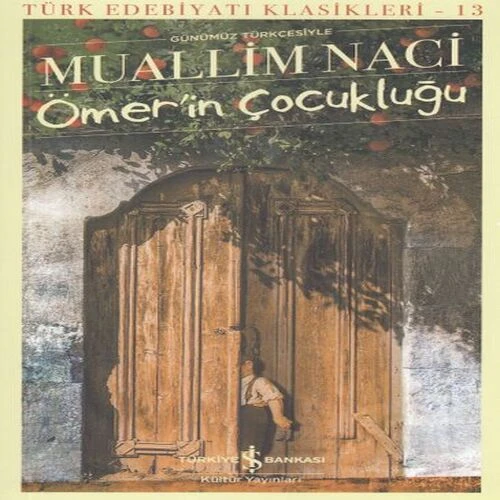 Ömerin Çocukluğu - Türk Edebiyatı Klasikleri ürün görseli