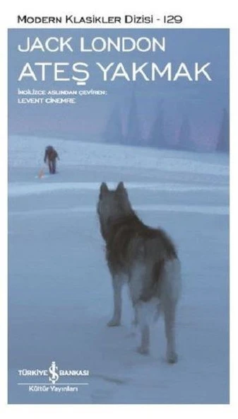 Ateş Yakmak - Modern Klasikler Dizisi ürün görseli