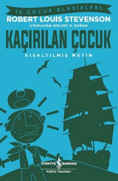Kaçırılan Çocuk - İş Çocuk Klasikleri - Kısaltılmış Metin ürün görseli