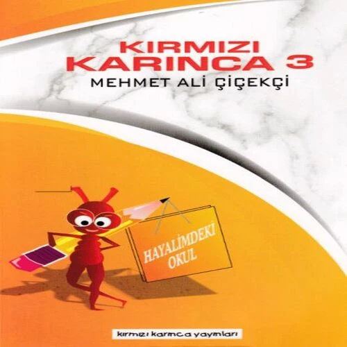 Kırmızı Karınca 3 - Hayalimdeki Okul ürün görseli