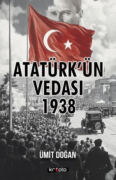 Atatürk’ün Vedası 1938 ürün görseli
