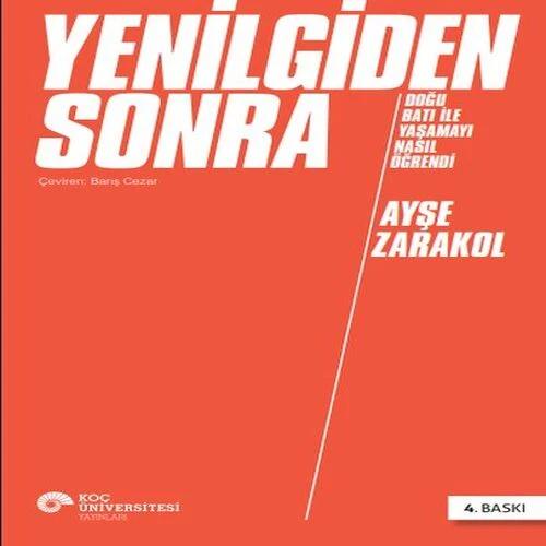 Yenilgiden Sonra Doğu Batı ile Yaşamayı Nasıl Öğrendi ürün görseli