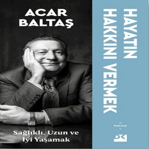 Hayatın Hakkını Vermek - Sağlıklı Uzun ve Mutlu Yaşamak ürün görseli