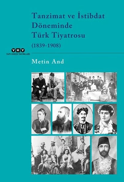 Tanzimat ve İstibdat Döneminde Türk Tiyatrosu (1839-1908) ürün görseli