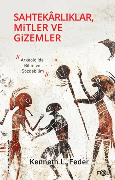 Sahtekarlıklar, Mitler ve Gizemler – Arkeolojide Bilim ve Sözdebilim ürün görseli