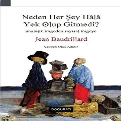 Neden Her Şey Hala Olup Gitmedi? ürün görseli