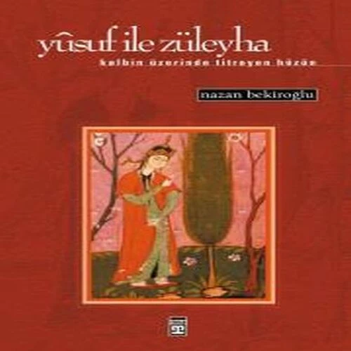 Yusuf ile Züleyha (Kalbin Üzerinde Titreyen Hüzün) ürün görseli