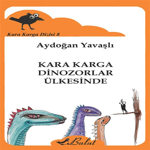 Kara Karga Dizisi 8 - Kara Karga Dinozorlar Ülkesinde ürün görseli