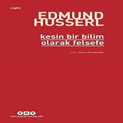 Kesin Bir Bilim Olarak Felsefe - 1