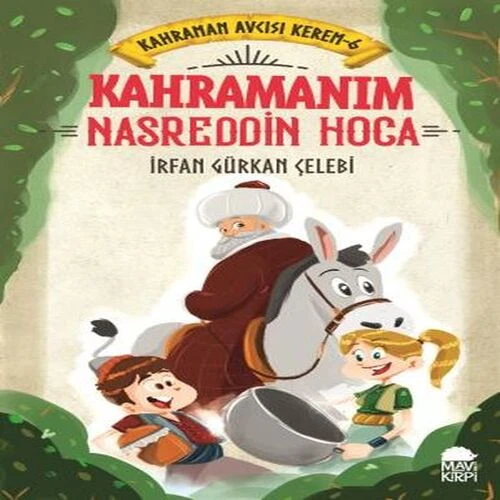 Kahramanım Nasreddin Hoca - Kahraman Avcısı Kerem 6 ürün görseli