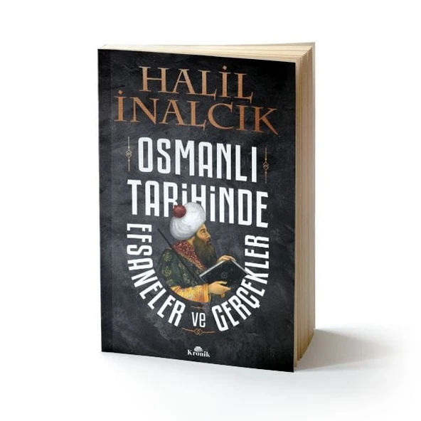 Osmanlı Tarihinde Efsaneler ve Gerçekler - 1