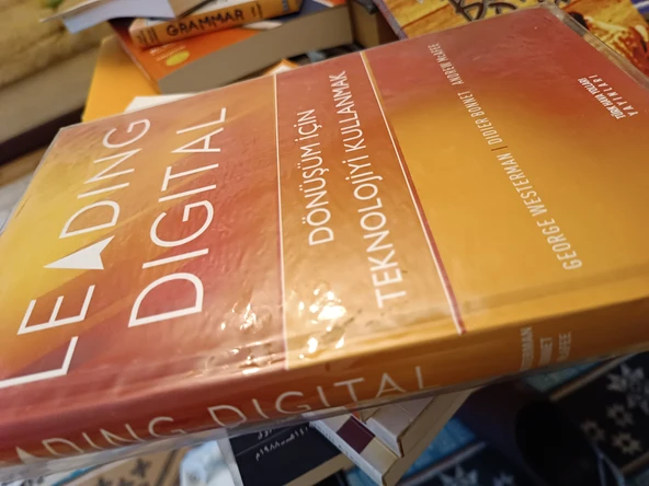 Leading Digital, Dijital Dönüşüm Dönüşüm İçin Teknolojiyi Kullanmak Ciltli G.Westerman, D.Bonnet, A. McAfee Türk Hava Yolları Yayınları - 3
