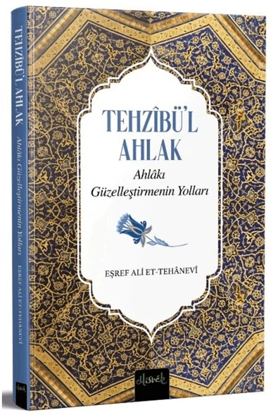 Tezhibül Ahlak Eşref Ali Tehanevi Misvak Neşriyat