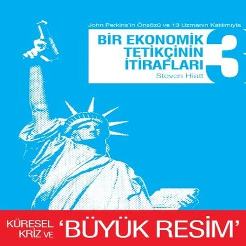 Bir Ekonomik Tetikçinin İtirafları 3 Küresel Kriz ve Büyük ürün görseli