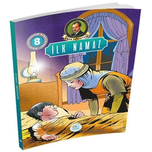 Ömer Seyfettin Hikayeleri 8 - İlk Namaz ürün görseli