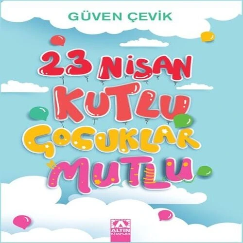 23 Nisan Kutlu Çocuklar Mutlu ürün görseli