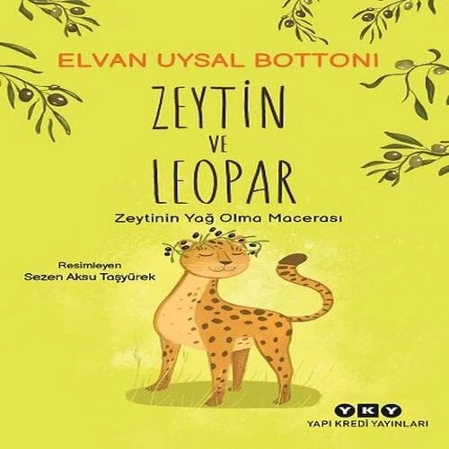 Zeytin ve Leopar Zeytin’in Yağ Olma Macerası ürün görseli