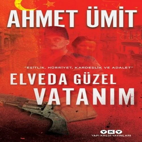 Elveda Güzel Vatanım - Eşitlik, Hürriyet, Kardeşlik ve Adalet ürün görseli