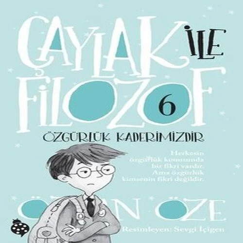 Çaylak İle Filozof 6- Özgürlük Kaderimizdir ürün görseli