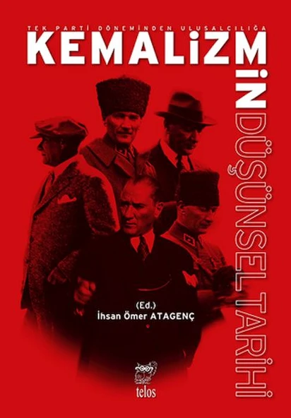 Tek Parti Do¨neminden Ulusalcılıgˆa Kemalizmin Du¨s¸u¨nsel Tarihi ürün görseli