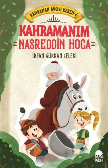 Kahramanım Nasreddin Hoca - Kahraman Avcısı Kerem 6 ürün görseli