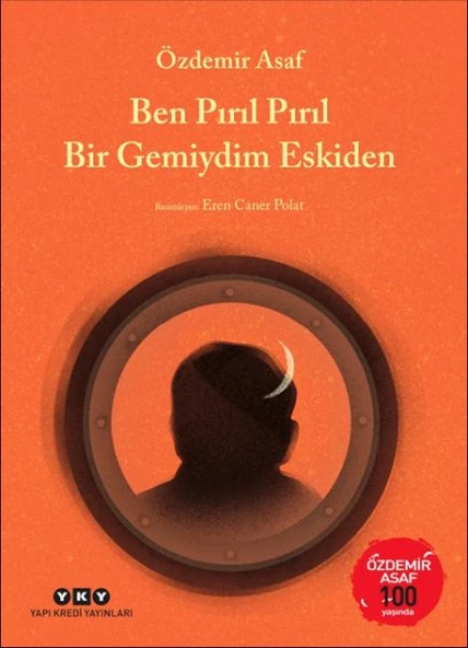 Ben Pırıl Pırıl Bir Gemiydim Eskiden – Özdemir Asaf 100 Yaşında ürün görseli