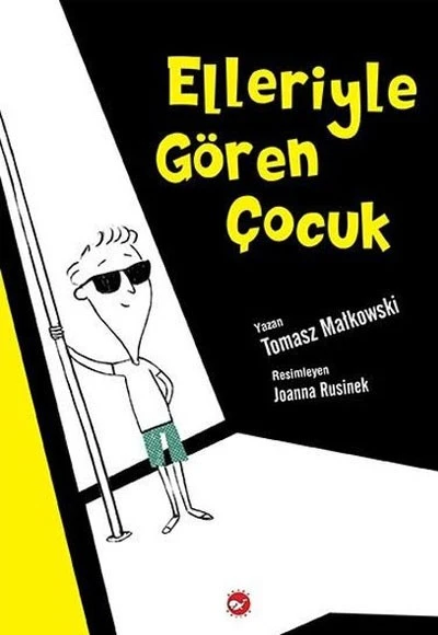 ELLERİYLE GÖREN ÇOCUK TOMASZ MATKOWSKİ BEYAZ BALİNA YAYINLARI(ÇOK TEMİZ İKİNCİ EL