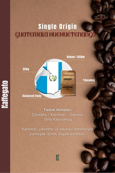 Kaffegato Guatemala HUEHUETENANGO Kahve Çekirdeği 250g - 2