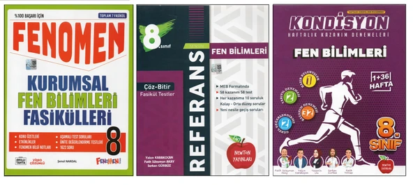 FENOMEN 8.SINIF KURUMSAL FASİKÜLLERİ +NEWTON REFERANS+NEWTON KONDİSYON FEN BİLİMLERİ (3 KİTAP)