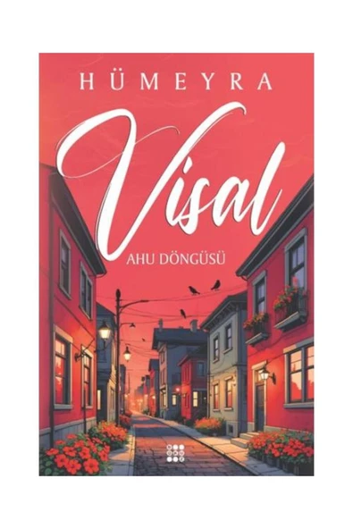 Dokuz Yayınları Visal – Ahu Döngüsü / / Hümeyra
