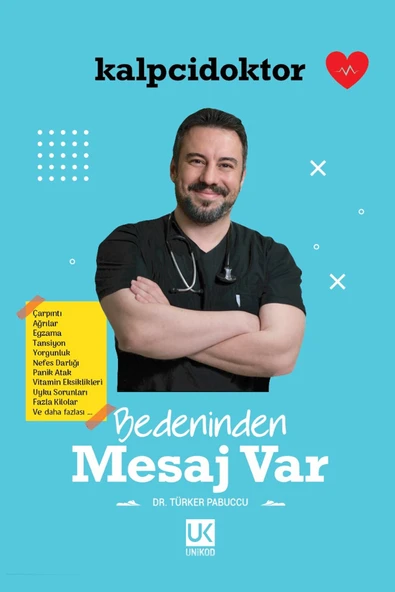 Unikod Bedeninden Mesaj Var  |  kalpcidoktor   | Dr. Türker Pabuccu - Unikod