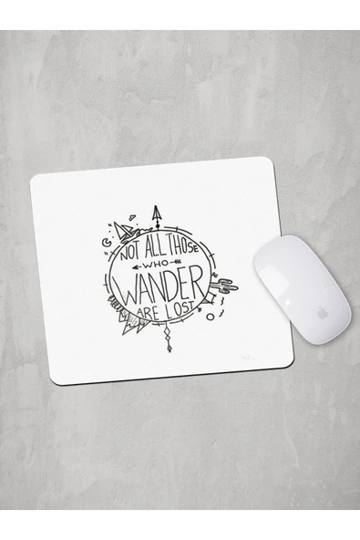 Panorama Ajans Not All Those Who Wander Are Lost Mouse Pad ürün görseli 1