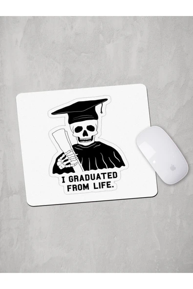 Panorama Ajans I Graduated From Life Mouse Pad ürün görseli 1