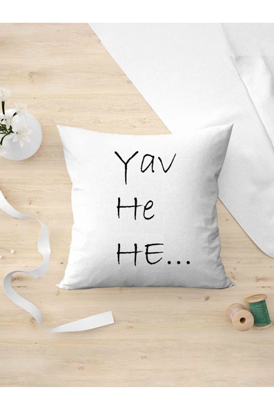 Panorama Ajans Komik Sözlü Giderli Yav He He Tasarım Oda Dekoru Arkadaşa Kişiye Hediyelik Yastık Kılıfı ürün görseli
