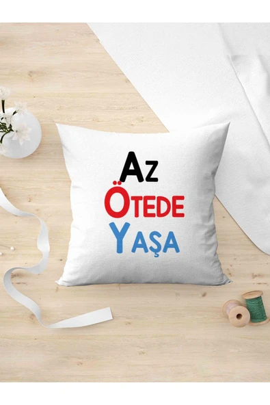 Panorama Ajans Komik Sözlü Arkadaşa Kişiye Hediyelik Az Ötede Yaşa Yastık Kılıfı