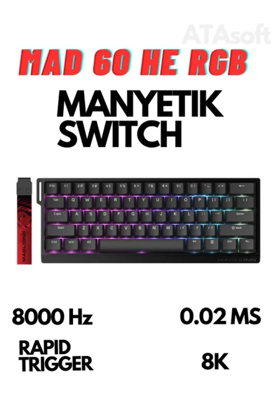 ATAsoft ELEKTRONİK Since 2021 Mad60 He Full Rgb 8000 Hz Rapid Trigger Driverli Manyetik Switch Klavye - 1