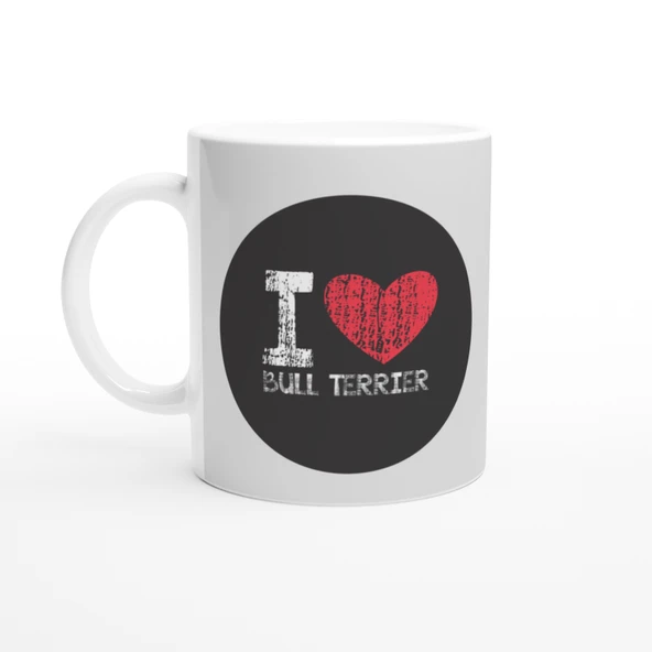 I Love Bull Terrier Temalı Baskılı Kupa Bardak - 2