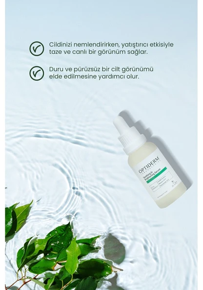 Optiderm Sakinleştici ve Canlandırıcı Soothing & Brightening Serum - 3