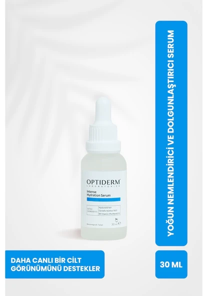 OPTİDERM YOĞUN NEMLENDİRİCİ VE DOLGUNLAŞTIRICI INTENSE HYDRATİON SERUM