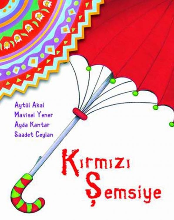Tudem Yayınevi Kırmızı Şemsiye - Aytül Akal & Mavisel Yener