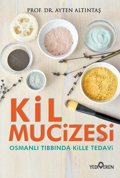 Kil Mucizesi/Ayten Altıntaş/Yediveren ürün görseli 1