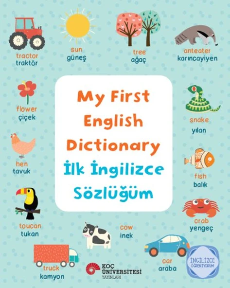 My Fırst Englısh Dıctıonary - İlk İngilizce Sözlüğüm İngilizce Öğreniyorum ürün görseli