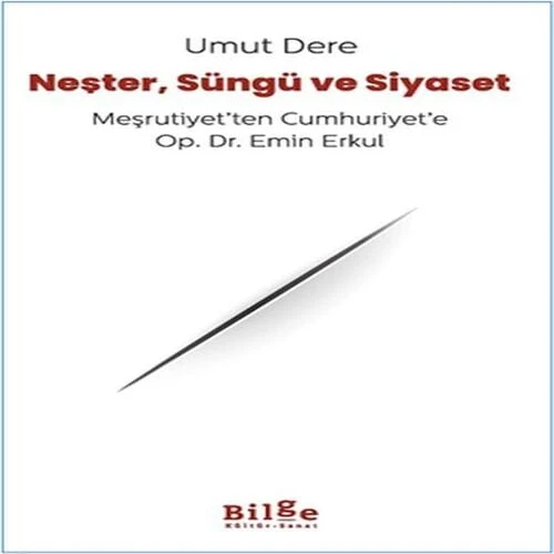 Neşter, Süngü Ve Siyaset ürün görseli