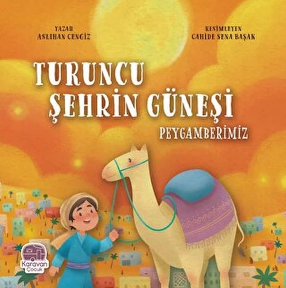 Turuncu Şehrin Güneşi Peygamberimiz ürün görseli